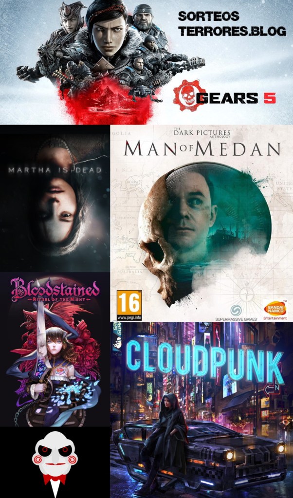 Sorteos en terrores.blog de "Gears 5", "Martha Is Dead", "Man Of Medan", "Cloudpunk" y "Bloodstained: Ritual of the Night" Sorteos en terrores.blog de "Gears 5", "Martha Is Dead", "Man Of Medan", "Cloudpunk" y "Bloodstained: Ritual of the Night"